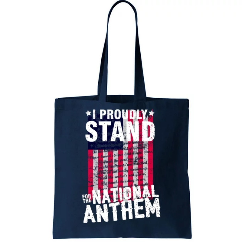 I Proudly Stand For The National Anthem Pledge Tote Bag.jpg