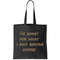 I'm Sorry For What I Said Before Coffee Tote Bag.jpg