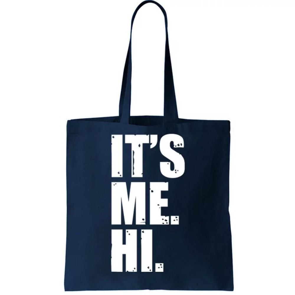 It's Me Hi Tote Bag.jpg