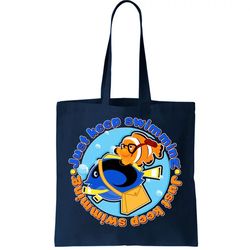 just keep swimming fish tote bag