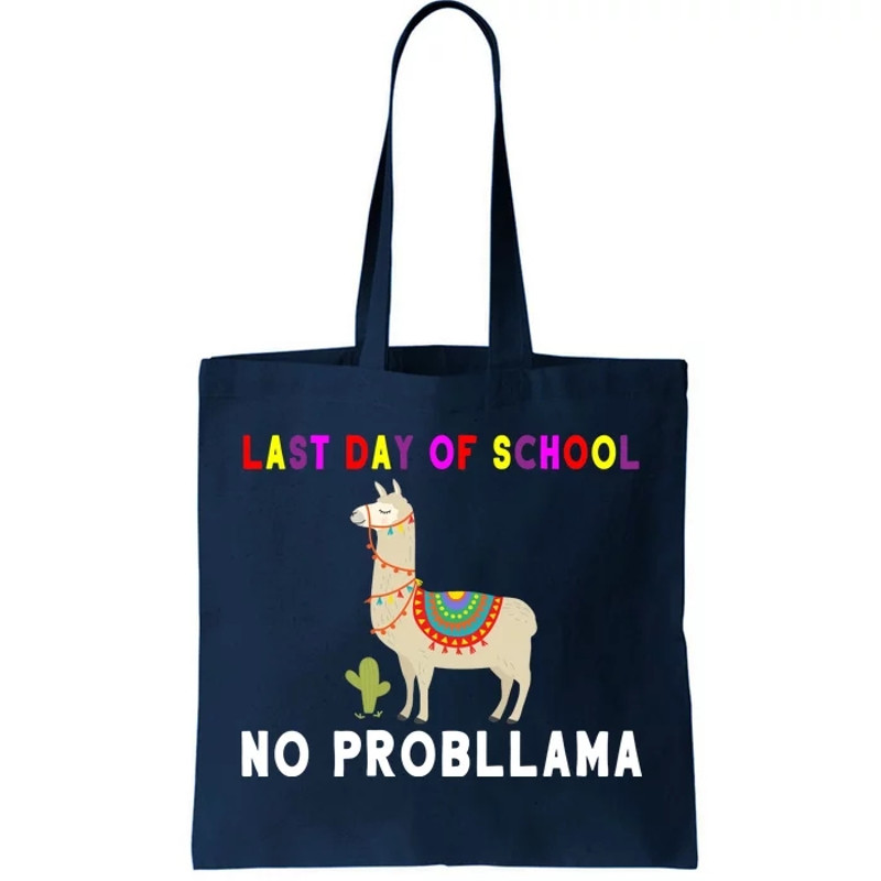 Last Day Of School No ProbLLama Tote Bag.jpg