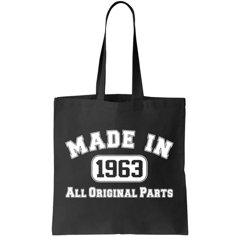 Made In 1963 All Original Parts1 Tote Bag.jpg