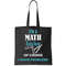 Math Teacher Problems Tote Bag.jpg