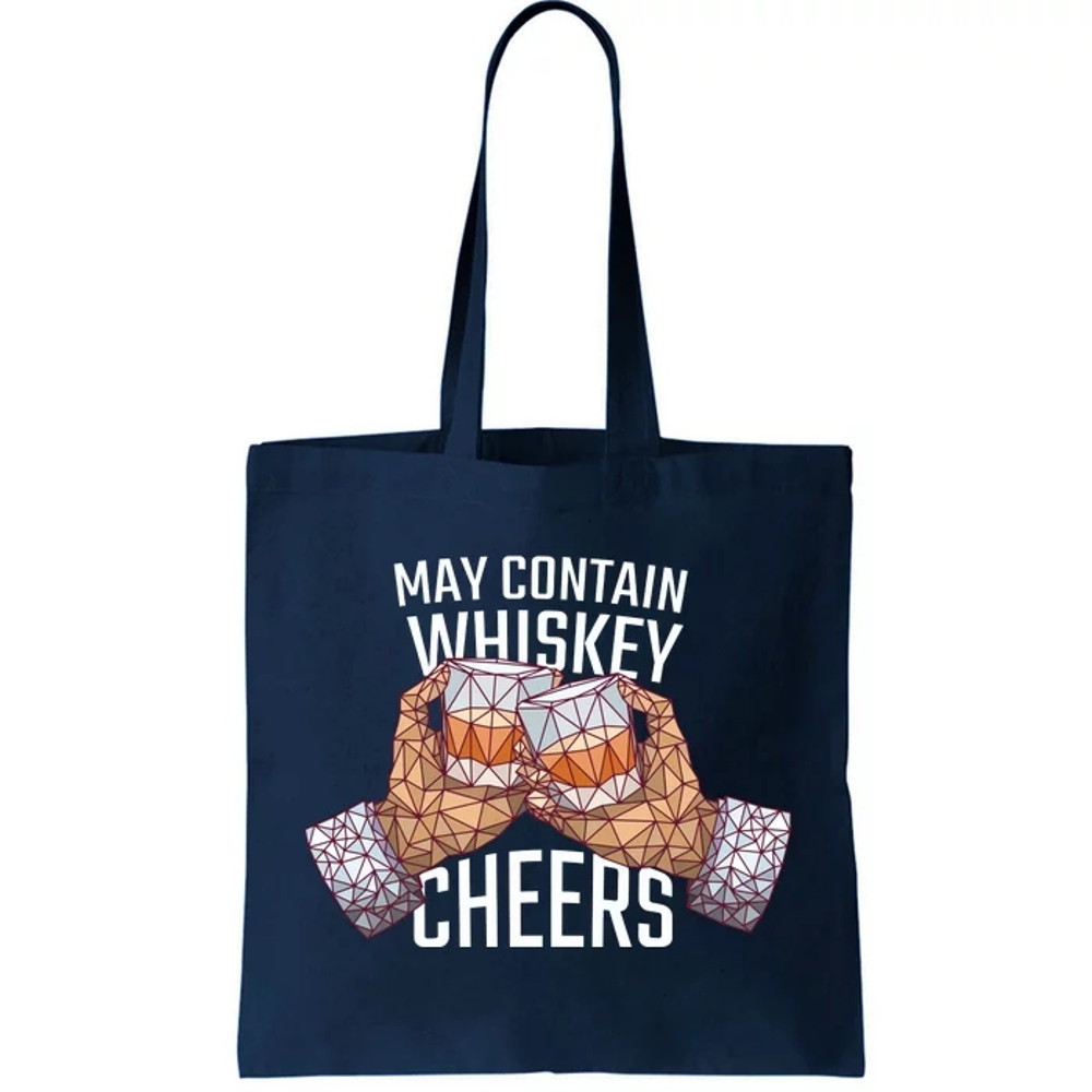 May Contain Whiskey Cheers Tote Bag.jpg