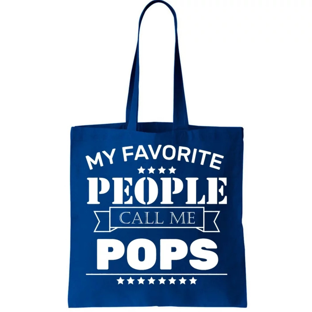 My Favorite People Call Me Pops Tote Bag.jpg