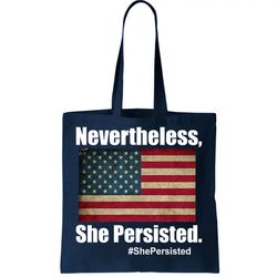 Nevertheless She Persisted American Flag Tote Bag