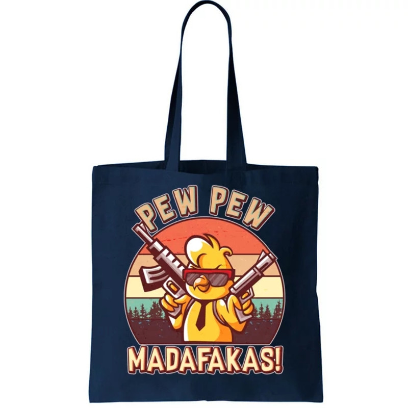 Pew Pew Madafakas Chick Chicken Tote Bag.jpg