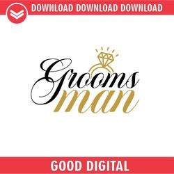 Grooms Man Digital Download File