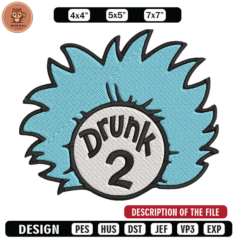 Drunk 2 Embroidery Design, Dr Seuss Embroidery, Embroidery File, logo shirt, Embroidery design, Digital download..jpg