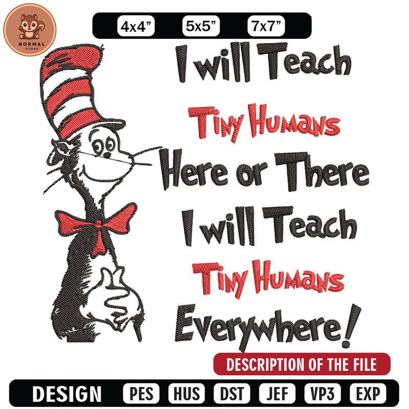 I will teach tiny humans Embroidery Design, Dr Seuss Embroidery, Embroidery File, Embroidery design, Digital download..jpg