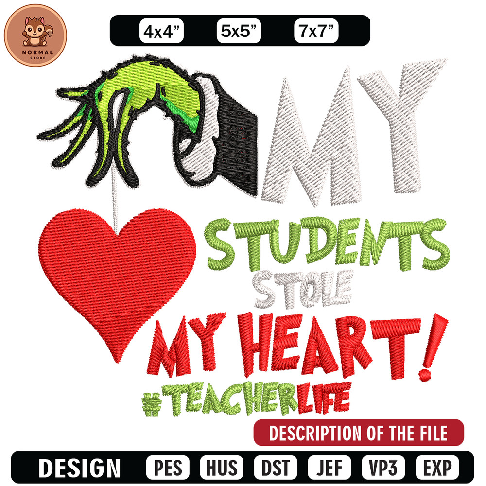 My Students Stole My Heart Embroidery design, Grinch Christmas Embroidery, Grinch design, logo shirt, Digital download.jpg