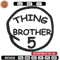 Thing Brother 5 Embroidery Design, Embroidery File, logo Embroidery, logo shirt, Embroidery design, Digital download..jpg