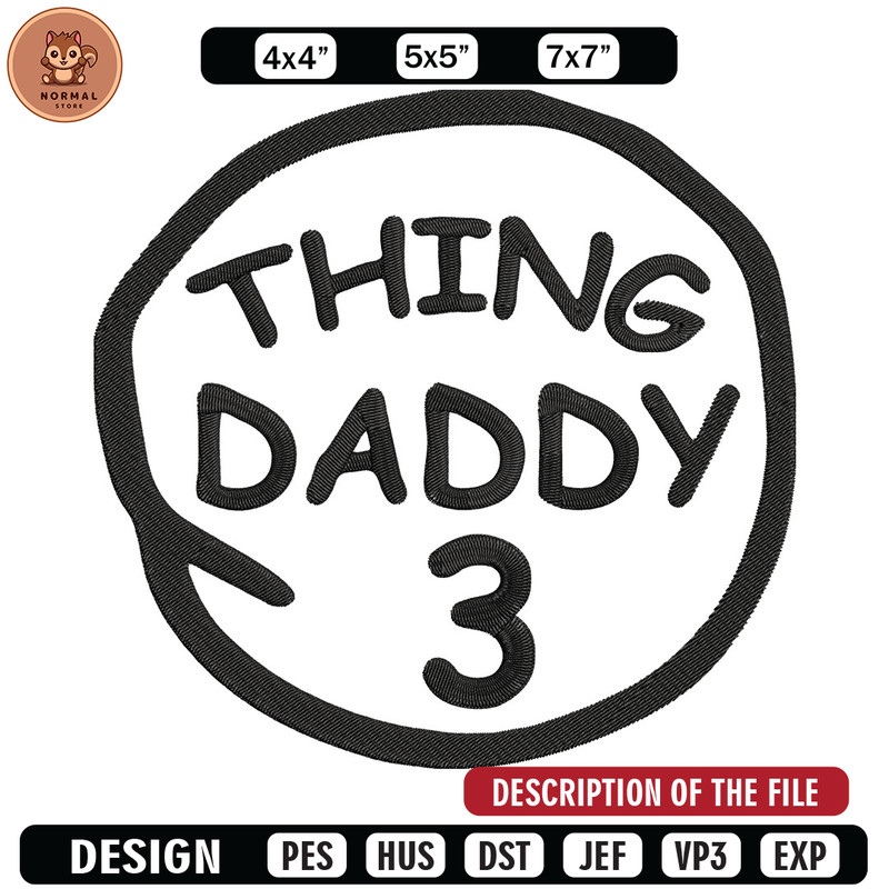Thing Daddy 3 Embroidery Design, Embroidery File, logo Embroidery, logo shirt, Embroidery design, Digital download..jpg