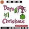 Day til chrismas Embroidery Design,Grinch Embroidery, Embroidery File, Chrismas Embroidery, Anime shirt,Digital download.jpg