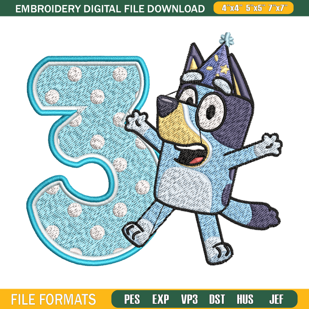Bluey 3rd Birthday Embroidery design, Bluey Cartoon Embroidery, Disney Embroidery, Embroidery File, digital download.jpg