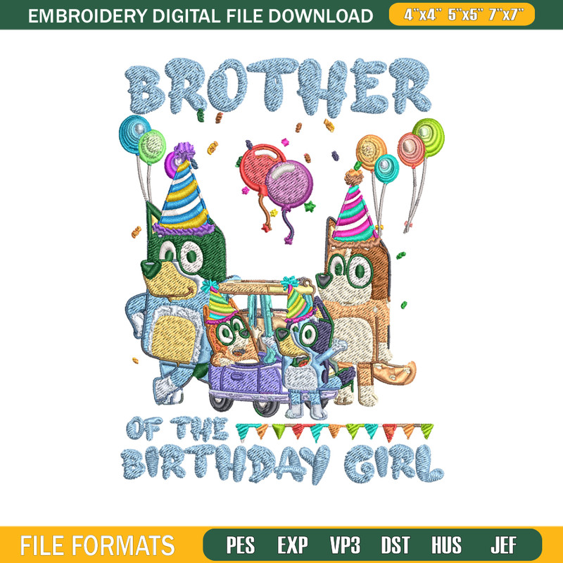 Bluey family Embroidery, Brother of the birthday girl Embroidery, cartoon design, Embroidery File, Instant download..jpg