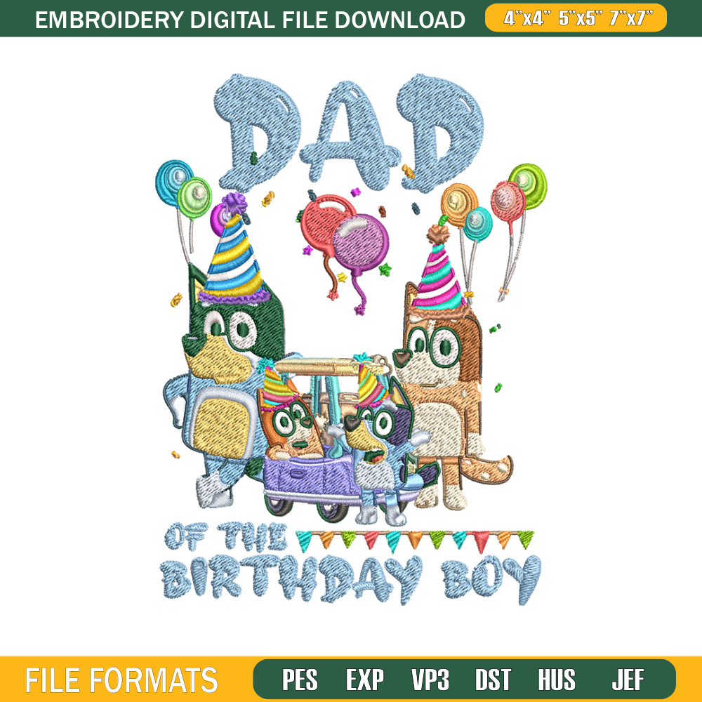 Bluey family Embroidery, Dad of the birthday girl Embroidery, Embroidery File, cartoon design, Digital download..jpg