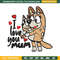 Bluey I Love You Mum Embroidery, Bluey Embroidery, Embroidery File, cartoon shirt, cartoon design, Digital download..jpg