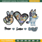 Bluey Peace Love bandit Embroidery design, Bluey cartoon Embroidery, cartoon design, Embroidery File, Digital download..jpg