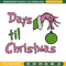Day til chrismas Embroidery Design,Grinch Embroidery, Embroidery File, Chrismas Embroidery, Anime shirt,Digital download.jpg