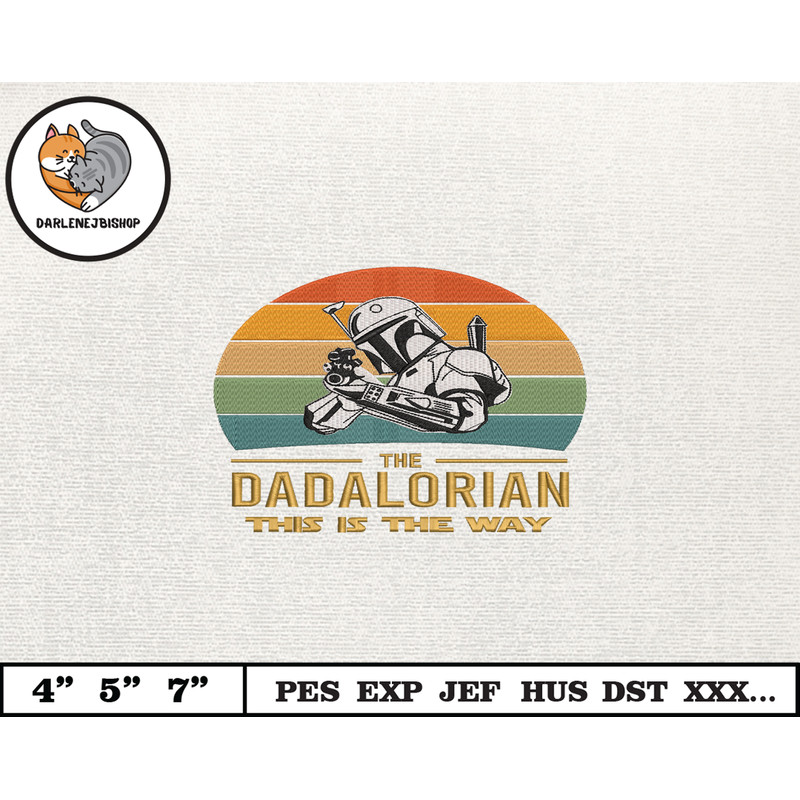 Dadalorian Star War Embroidery Design, Fathers Day Embroidery Design, Happy Father Day Embroidery File, Instant Download 10.jpg