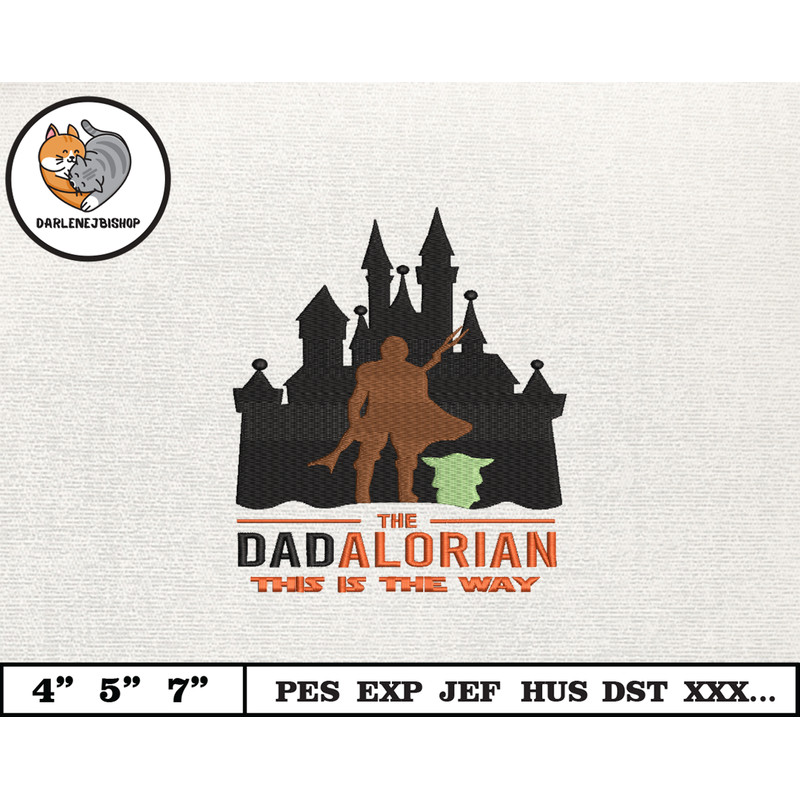 Dadalorian Star War Embroidery Design, Fathers Day Embroidery Design, Happy Father Day Embroidery File, Instant Download 14.jpg