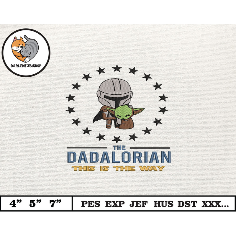 Dadalorian Star War Embroidery Design, Fathers Day Embroidery Design, Happy Father Day Embroidery File, Instant Download 16.jpg