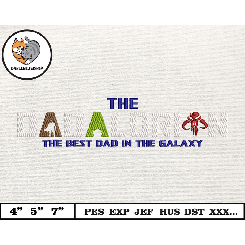 Dadalorian Star War Embroidery Design, Fathers Day Embroidery Design, Happy Father Day Embroidery File, Instant Download 6.jpg