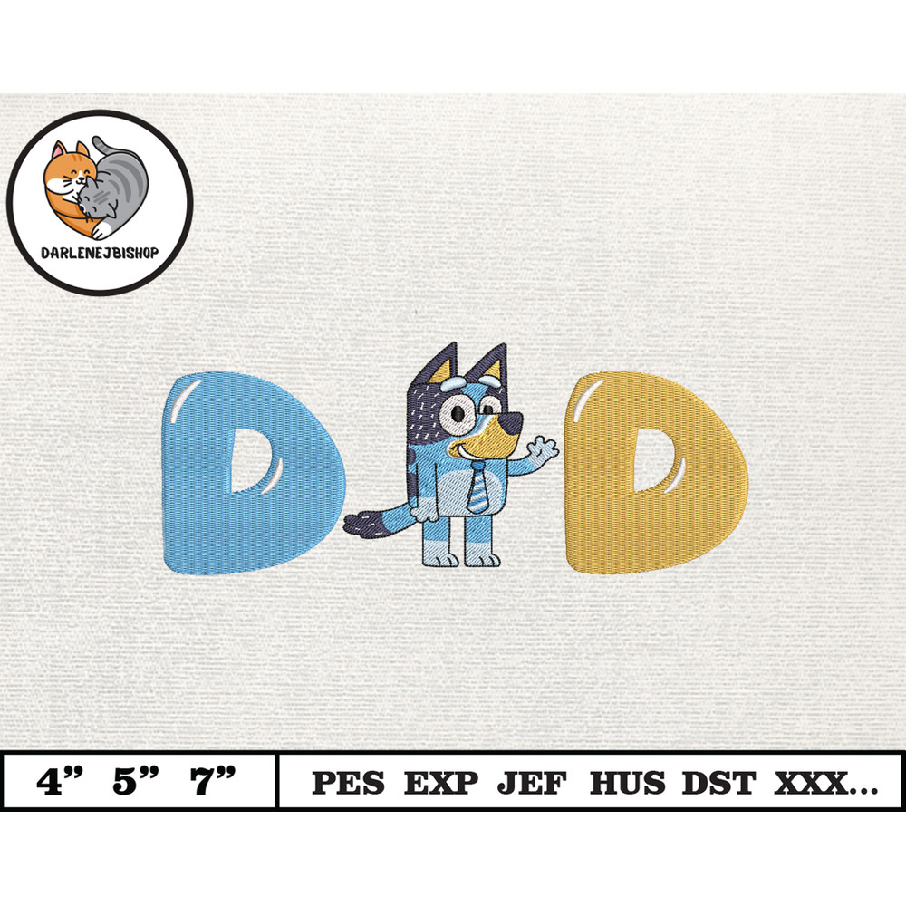 Father's Day Bluey Embroidery Design, Father's Day Embroidery Design, Happy Father Day Embroidery File, Instant Download 1.jpg