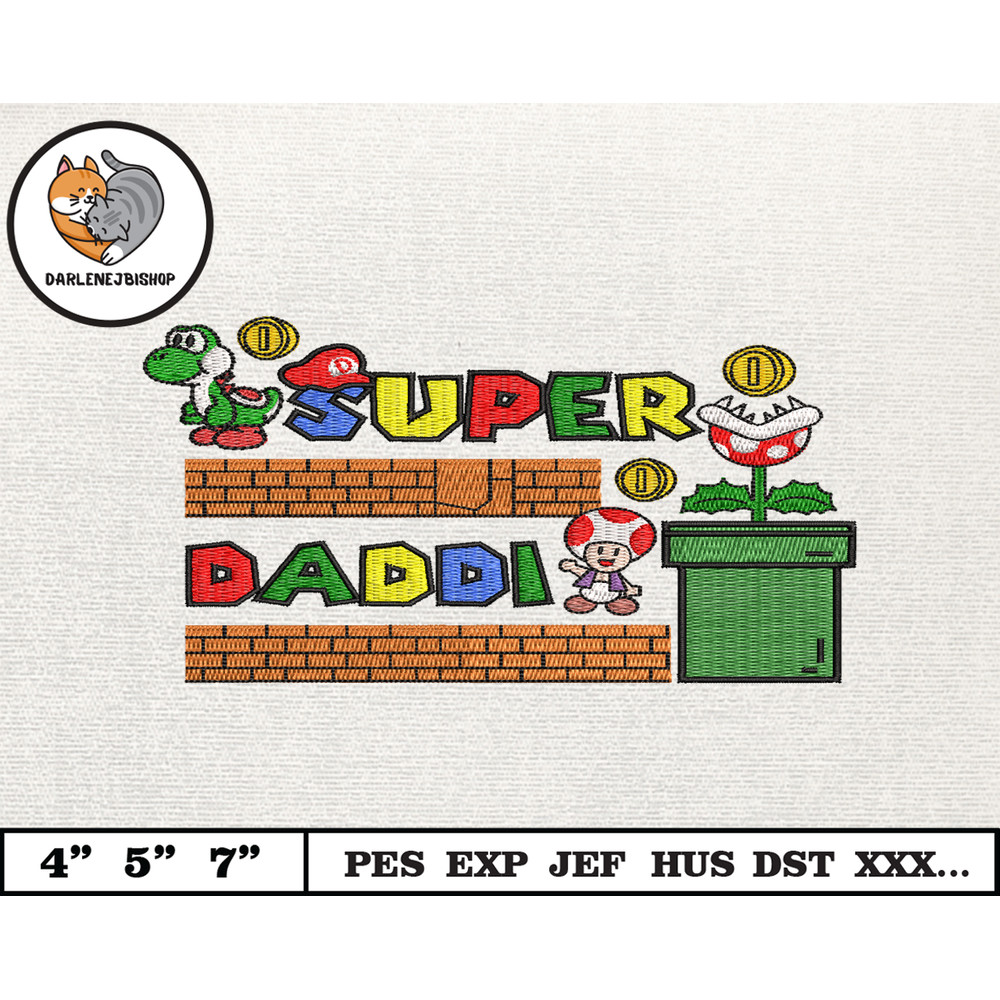 SuperDaddio Mario Embroidery Design, Father's Day Embroidery Design, Happy Father Day Embroidery File, Instant Download 1.jpg