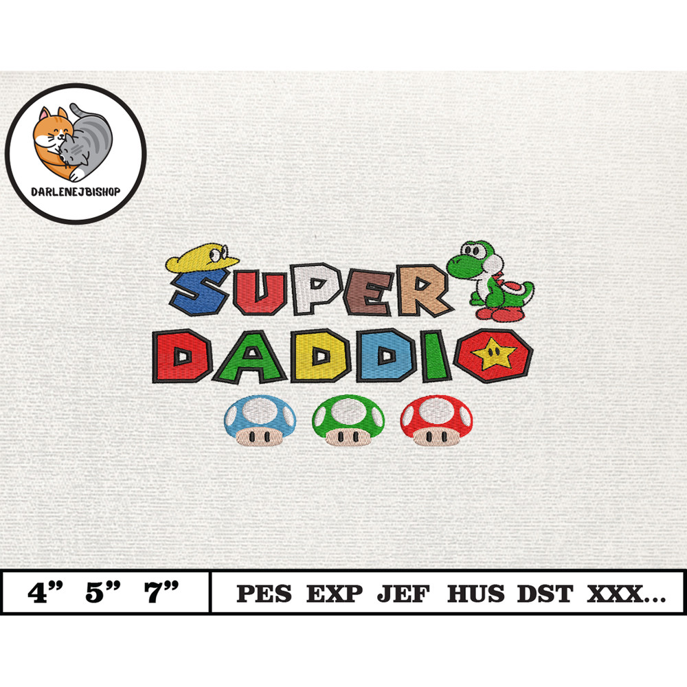 SuperDaddio Mario Embroidery Design, Father's Day Embroidery Design, Happy Father Day Embroidery File, Instant Download 11.jpg