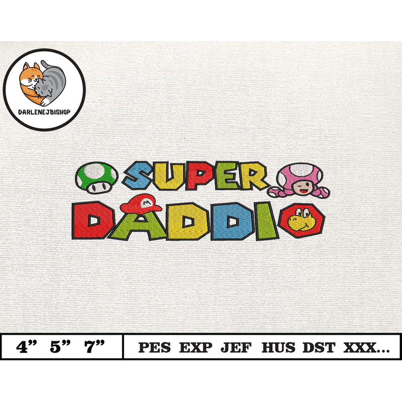 SuperDaddio Mario Embroidery Design, Father's Day Embroidery Design, Happy Father Day Embroidery File, Instant Download 15.jpg