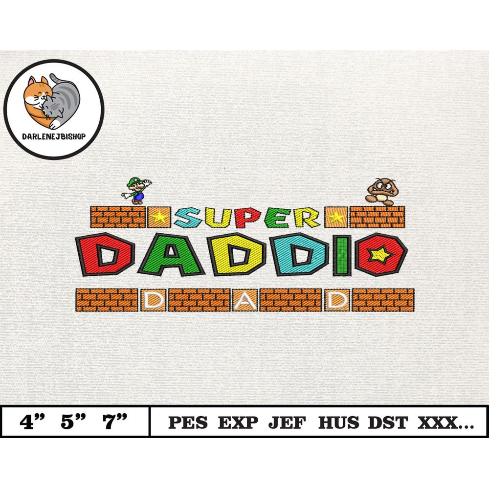 SuperDaddio Mario Embroidery Design, Father's Day Embroidery Design, Happy Father Day Embroidery File, Instant Download 2.jpg