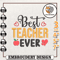 Best Teacher Ever Embroidery Designs, Back To School Embroidery File, School Life Embroidery Design, Cute Kindergarten.jpg