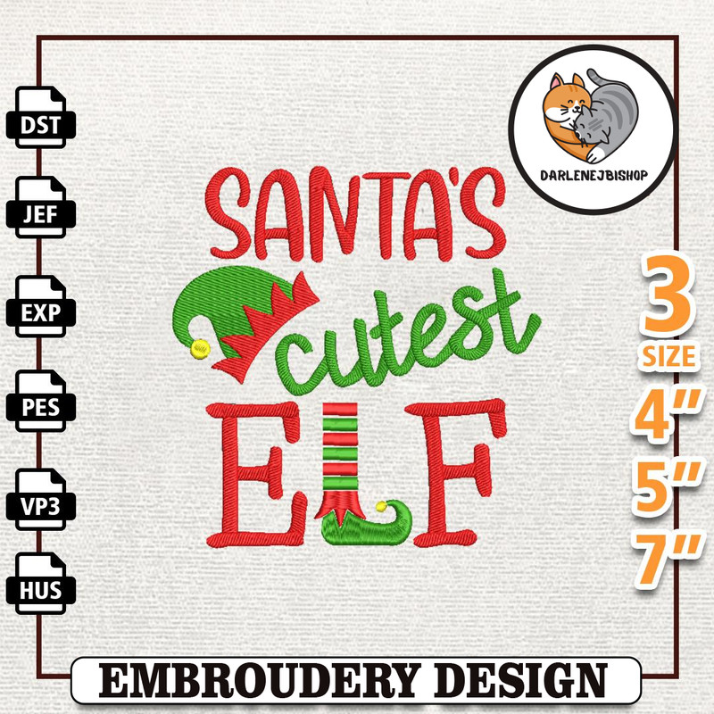 Christmas Funny Quotes Embroidery Design, Santas Cutest Elf Embroidery Machine Design, Instant Download.jpg