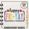 Happy Fri-Yay Embroidery Designs, Back To School Embroidery, High School Embroidery, School Life Embroidery, Machine Emb.jpg