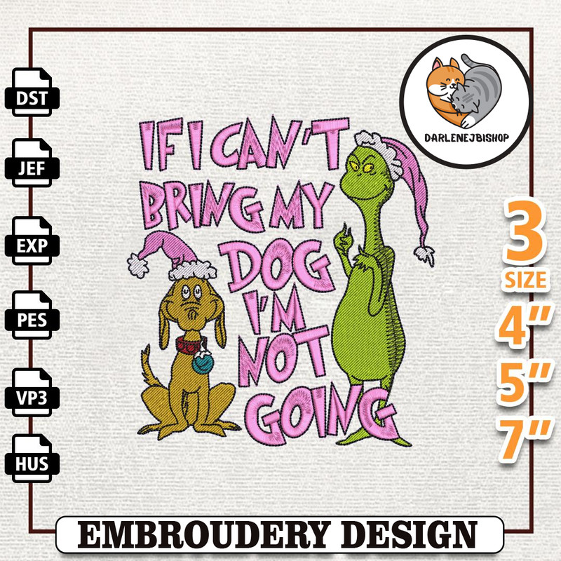 If I Can't Bring My Dog I'm Not Going Embroidery Design, Retro Pink Christmas Greench, Greench And Friends Embroidery Fi.jpg