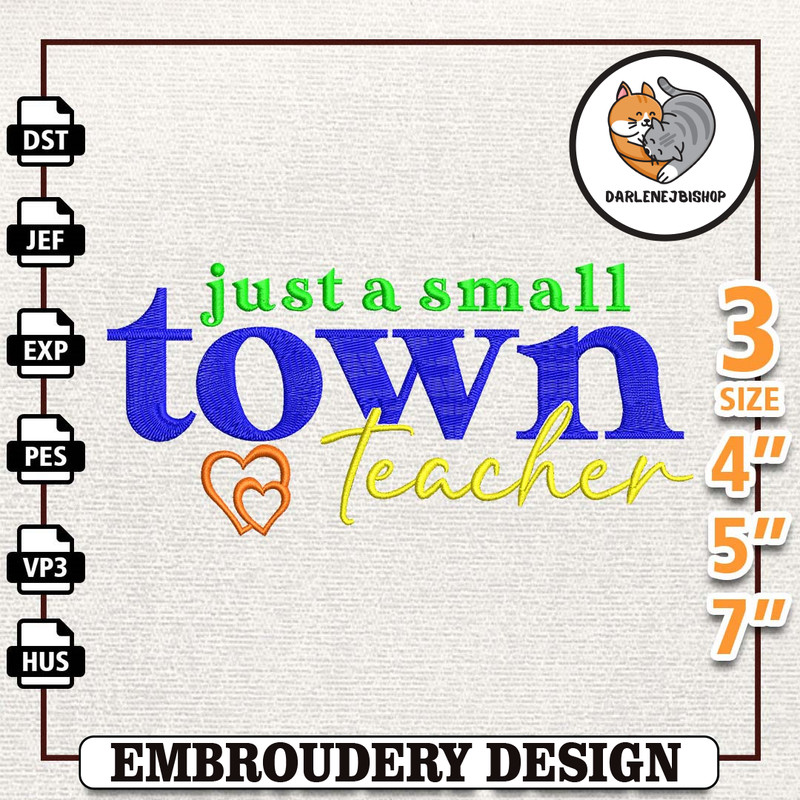 Just A Small Town Teacher Embroidery, Back to School Embroidery, School Embroidery, First Day Of School, School Sublimat.jpg
