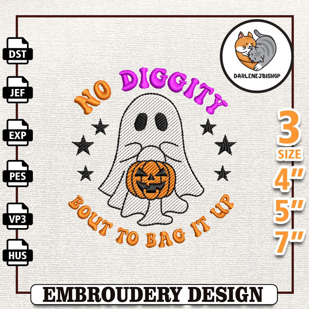 No Diggity Bout To Bag It Up Embroidery Design, Spooky Halloween Embroidery Machine Design, Hello Spooky Instant Downloa.jpg