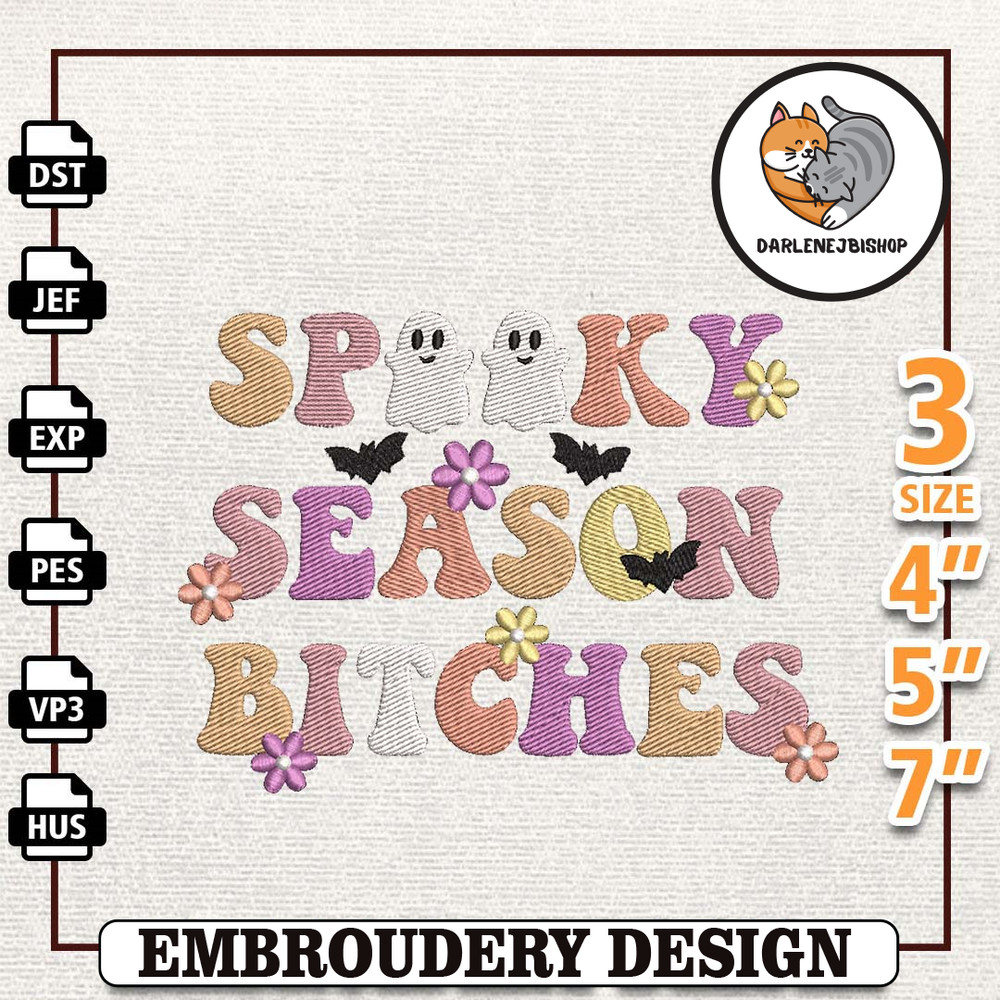 Spooky Season Bitches Embroidery Design For Shirt, Spooky Halloween Embroidery Machine Design, Spooky Vibes, Instant Dow.jpg