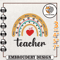 Teacher Life Embroidery, Rainbow Teacher Embroidery, Boho Rainbow Embroidery, Teacher Appreciation Embroidery, Back to.jpg