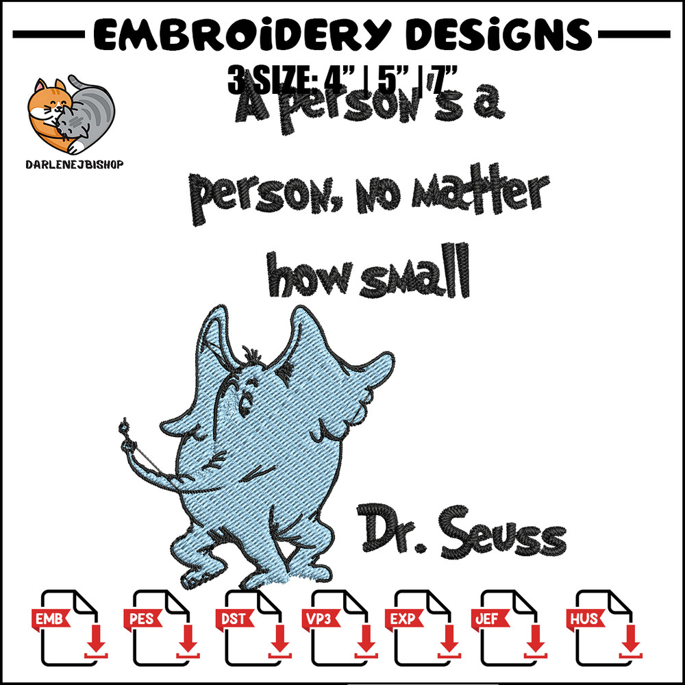 A person's a person, no matter how small Embroidery Design, Dr seuss Embroidery, Embroidery File, Digital download. (2).jpg