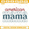 American Mama Embroidery Design, 4th Of July Mom Machine Embroidery File.jpg