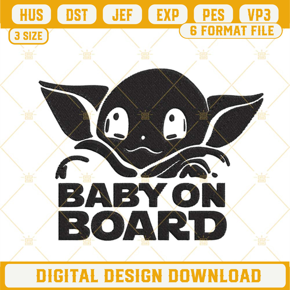 Baby On Board Embroidery File, Baby Yoda Embroidery Design.jpg