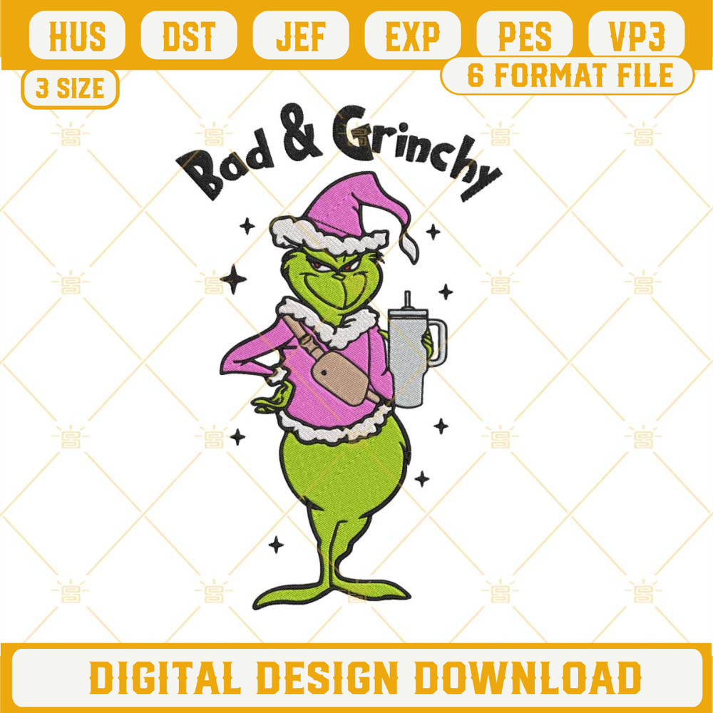 Bad And Grinchy Christmas Stanley Tumbler Embroidery Design Files.jpg
