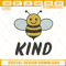Bee Kind Machine Embroidery Design File.jpg