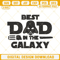 Best Dad In The Galaxy Darth Vader Embroidery Files, Star Wars Father's Day Embroidery Designs.jpg
