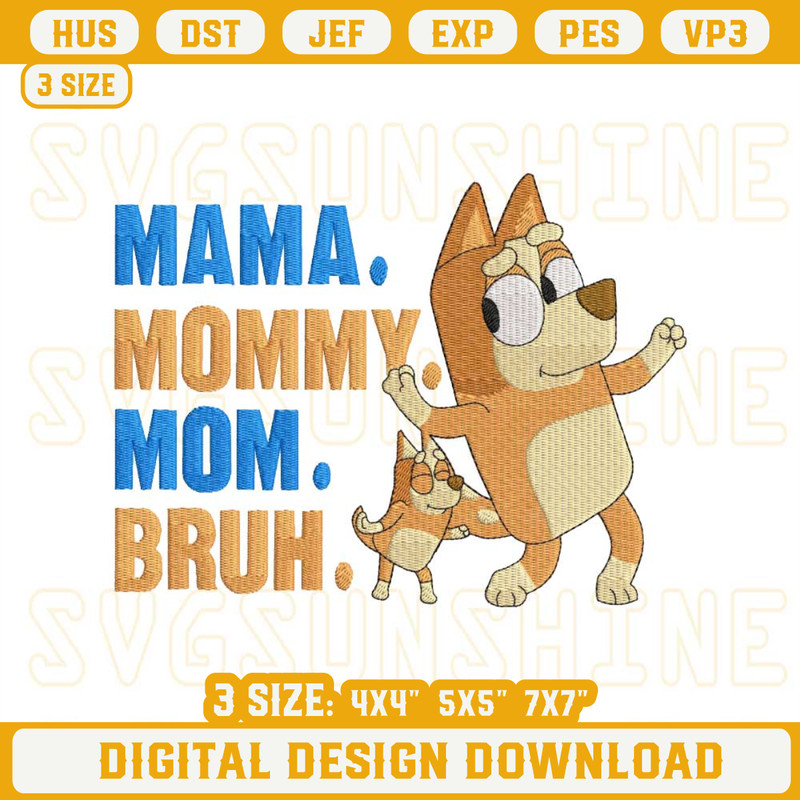 Bluey Mom Embroidery Design, Bluey Mother’s Day Embroidery Files.jpg