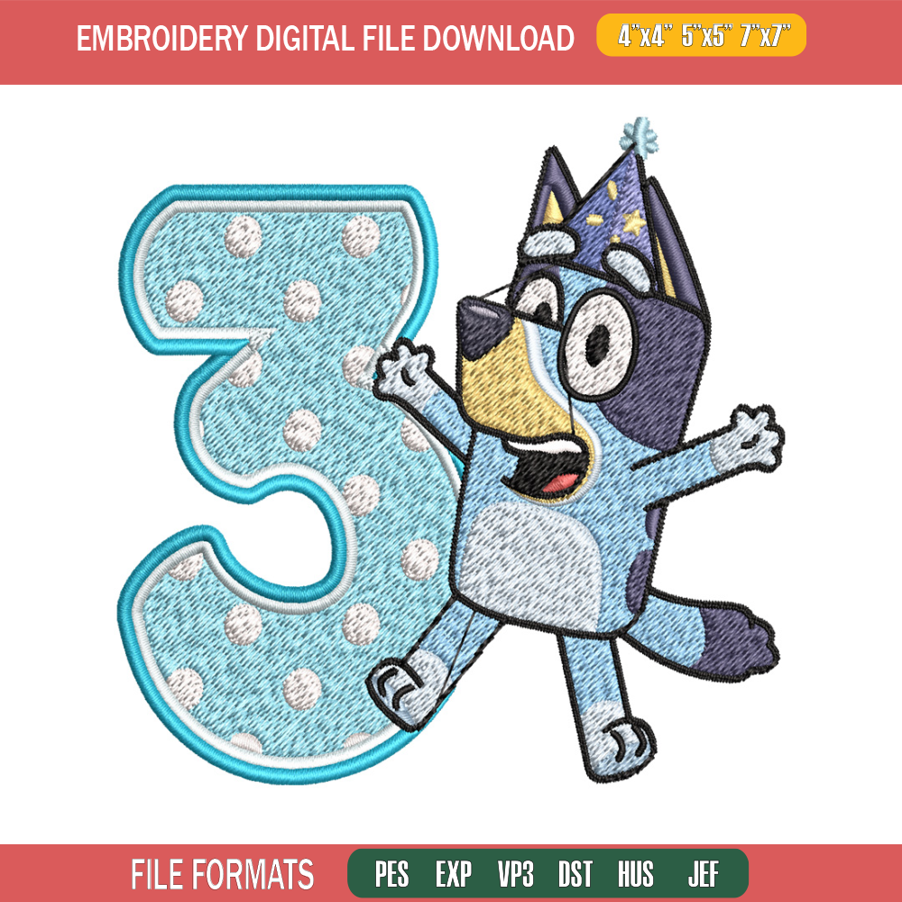Bluey 3rd Birthday Embroidery design, Bluey Cartoon Embroidery, Disney Embroidery, Embroidery File, digital download.jpg