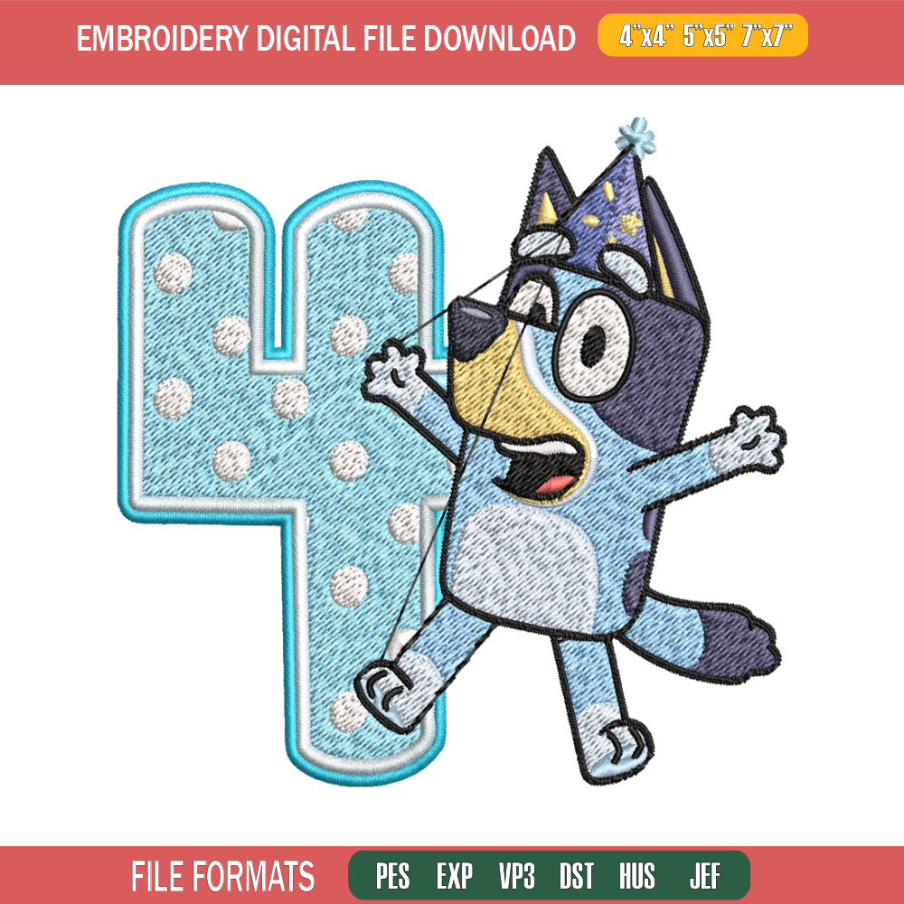 Bluey 4th Birthday Embroidery design, Bluey Cartoon Embroidery, Disney Embroidery, Embroidery File, digital download.jpg